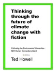 Thinking through the future of climate change with fiction by Ted Howell