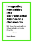 Integrating Humanities into Environmental Engineering Classrooms by Sarah Bauer